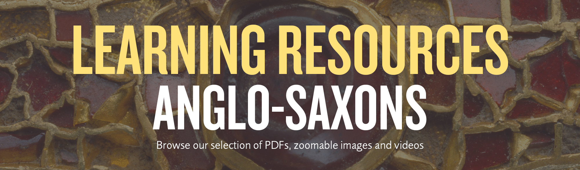 Learning resource anglo saxon Learning resource anglo saxon