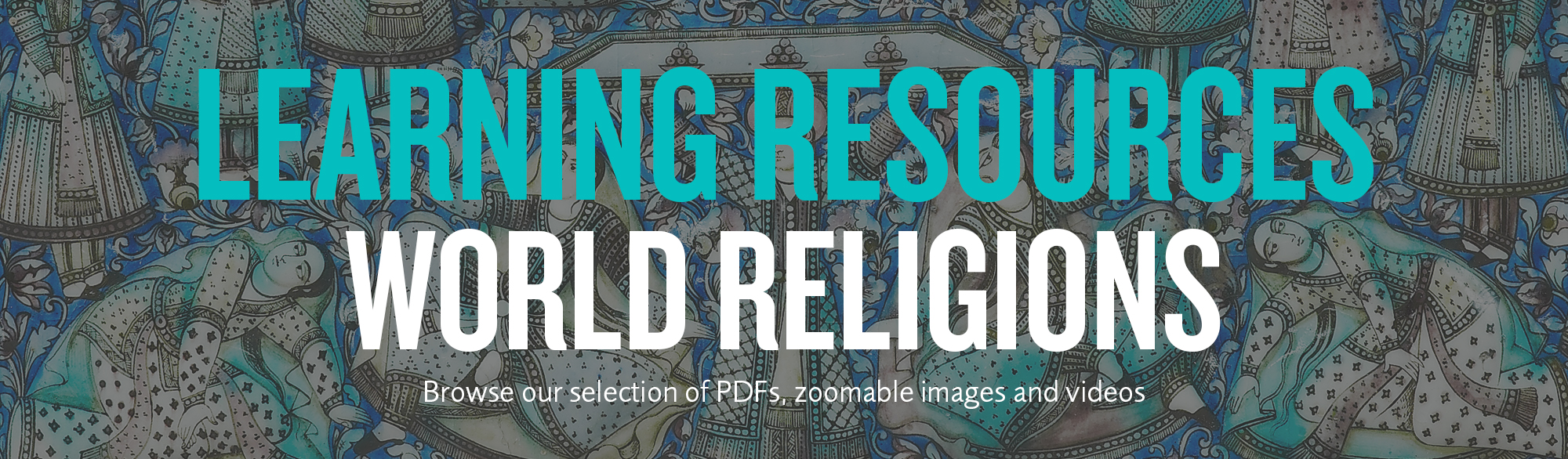 Learning resources World religions Learning resources World religions